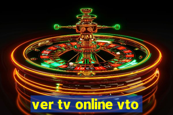 ver tv online vto